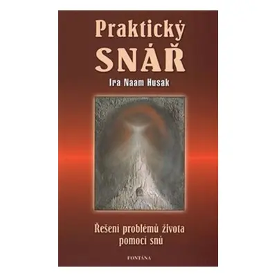 Praktický snář - Ira Naam Husak