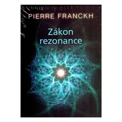 Zákon rezonance - karty - Pierre Franckh