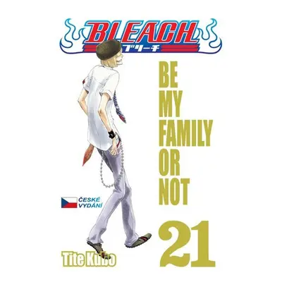 Bleach 21: Be My Family Or Not - Noriaki Kubo