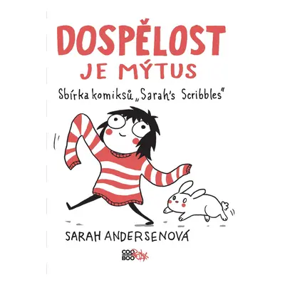 Dospělost je mýtus - Sarah Andersen