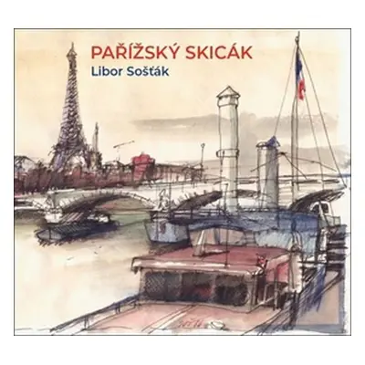 Pařížský skicák - Libor Šosták