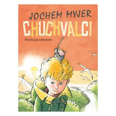 Chuchvalci - Jochem Myjer