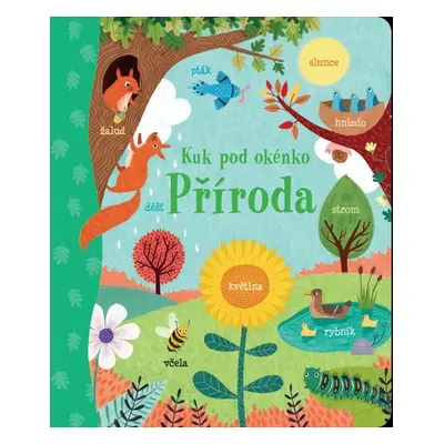 Příroda - Kuk pod okénko - Jessica Greenwell