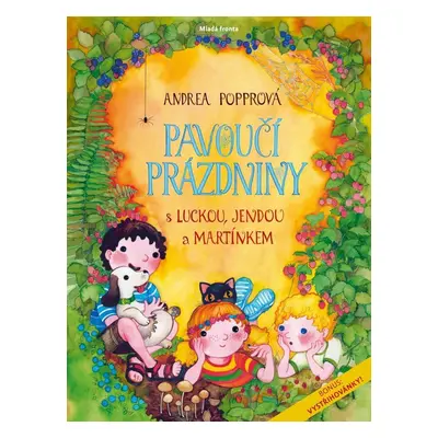 Pavoučí prázdniny s Luckou, Jendou a Martínkem, 2. vydání - Andrea Popprová