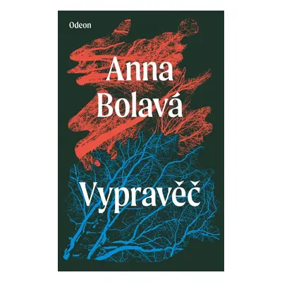 Vypravěč, 1. vydání - Anna Bolavá