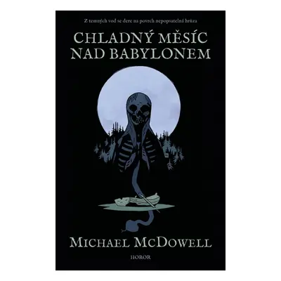 Chladný měsíc nad Babylonem - Michael McDowell