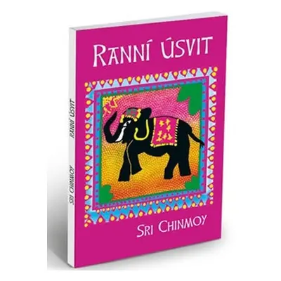 Ranní úsvit - Sri Chinmoy