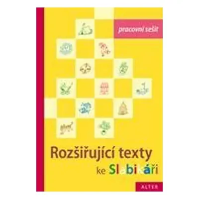 Pracovní sešit ke Slabikáři 3.díl - Rozšiřující texty - Hana Staudková