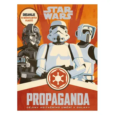 Star Wars - Propaganda - kolektiv autorů