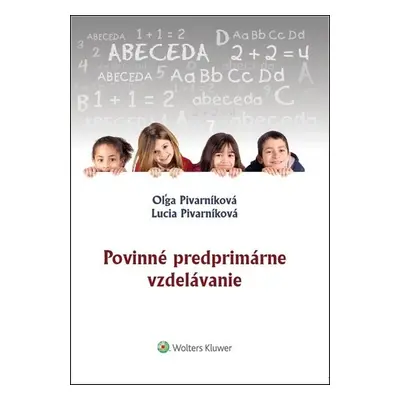 Povinné predprimárne vzdelávanie - Oľga Pivarníková; Lucia Pivarníková