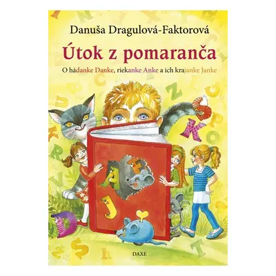 Útok z pomaranča - Danuša Dargulová-Faktorová