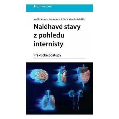 Naléhavé stavy z pohledu internisty - praktické postupy - Martin Souček