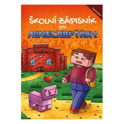 Školní zápisník pro Minecrafťáky - Michaela Bystrá