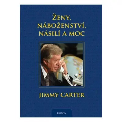 Ženy, náboženství, násilí a moc - Jimmy Carter