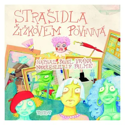 Strašidla Žižkovem povinná - Pavel Vrána