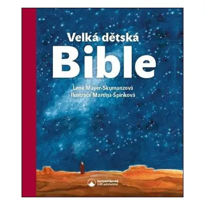 Velká dětská Bible, 2. vydání - Lene Mayer-Skumanz