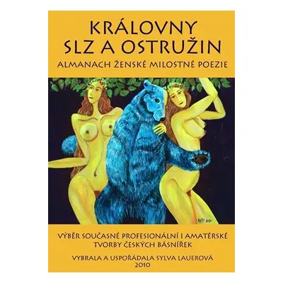 Královny slz a ostružin - Almanach ženské milostné poezie - Sylva Lauerová