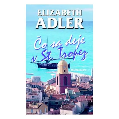 Čo sa deje v St. Tropez - Elizabeth Adler