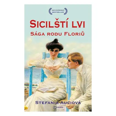 Sicilští lvi - Sága rodu Floriů 1 - Stefania Auci