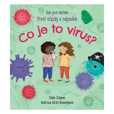 Co je to virus? - Katie Daynes