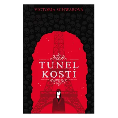 Tunel kostí (Cassidy Blake 2) - Victoria Schwab