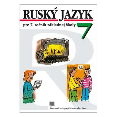 Ruský jazyk pre 7. ročník základnej školy - Valentína Glendová; Táňa Žitňanová