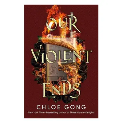 Our Violent Ends, 1. vydání - Chloe Gong