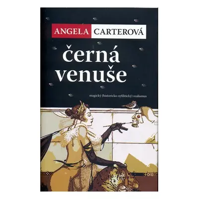 Černá venuše - Angela Carter