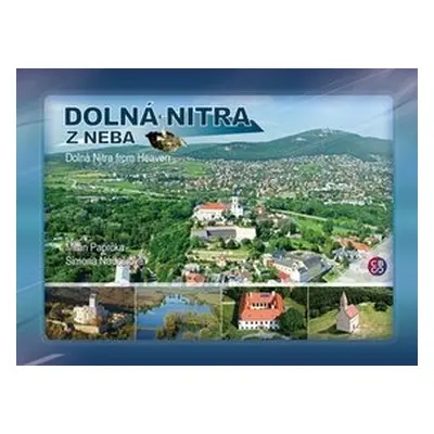 Dolná Nitra z neba - Milan Paprčka