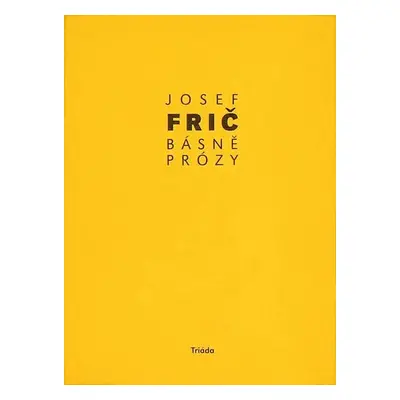 Básně, prózy: (1918-1930) - Josef Fric