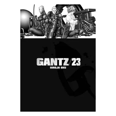 Gantz 23 - Hiroja Oku