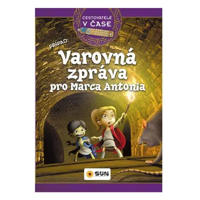 Cestovatelé v čase - Varovná zpráva pro Marca Antonia - Victoria Vázquez