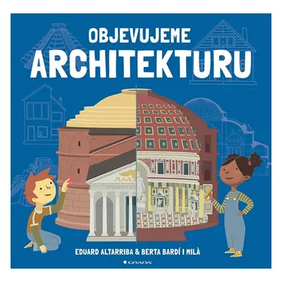 Objevujeme architekturu - Eduard Altarriba