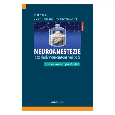 Neuroanestezie a základy neurointenzivní péče, 2. vydání - Tomáš Tyll