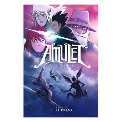 Amulet 5: Elfí princ - Kazu Kibuishi