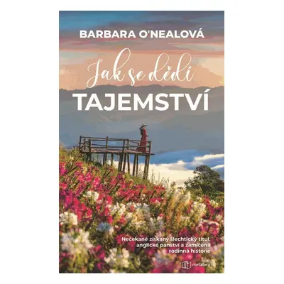 Jak se dědí tajemství - Barbara O’Nealová