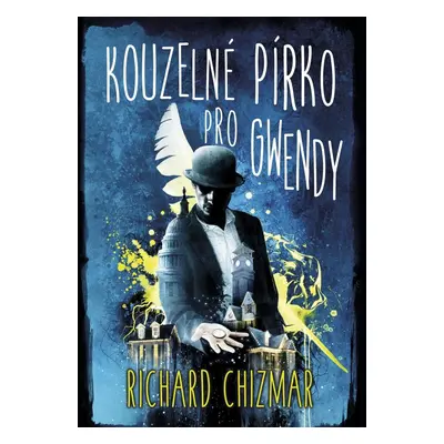 Kouzelné pírko pro Gwendy - Richard Chizmar