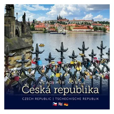 Česká republika / Czech Republic / Tschechische Republik, 1. vydání - Vladimír Kunc