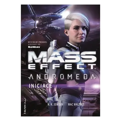 Mass Effect Andromeda 2 - Iniciace - Nora K. Jemisin