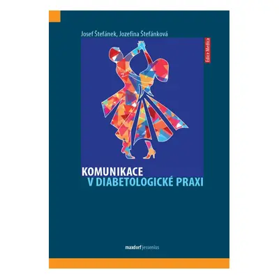 Komunikace v diabetologické praxi - Josef Štefánek