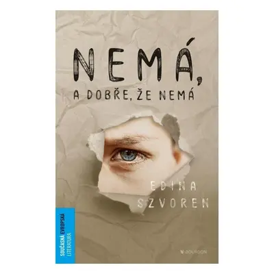 Nemá, a dobře, že nemá - Edina Szvoren