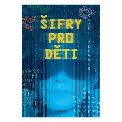 Šifry pro děti - Radek Pelánek