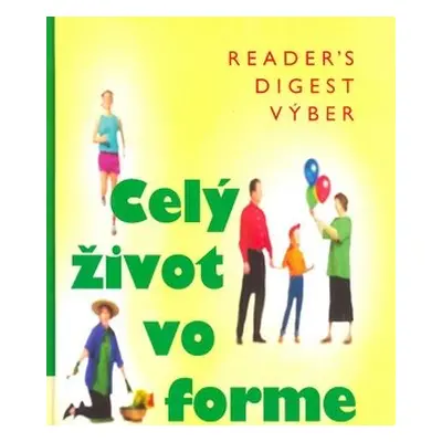 Celý život vo forme