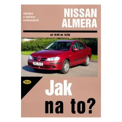 Nissan Almera 10/1995 - 10/2000 - Jak na to? - 81. - John S. Mead