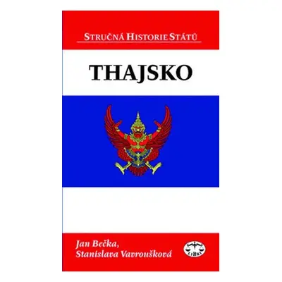 Thajsko Stručná historie států - Jan Bečka