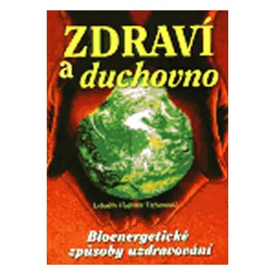 Zdraví a duchovno - Lobodin Vladimír Tichonovič