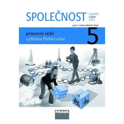 Člověk a jeho svět - Společnost 5 pro ZŠ - pracovní sešit - kolektiv autorů