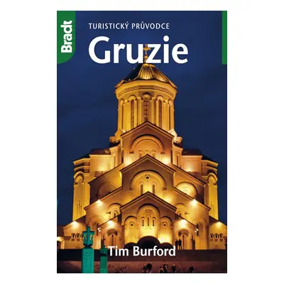 Gruzie - Turistický průvodce - Tim Burford