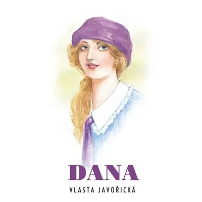 Dana - Vlasta Javořická