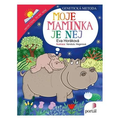 Moje maminka je nej - Genetická metoda - Eva Horáková